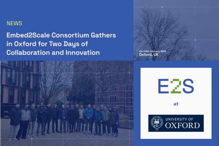 Embed2Scale Consortium Gathers in Oxford for Two Days of Collaboration and Innovation