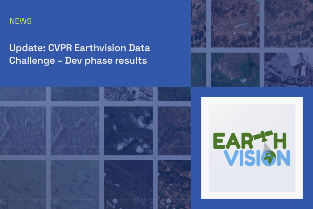 Update: CVPR Earthvision Data Challenge – Dev phase results