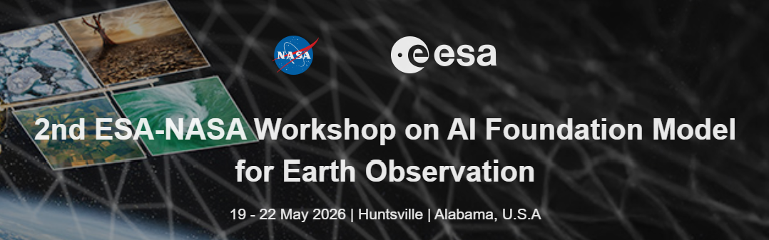 2nd ESA-NASA Workshop on AI Foundation Model for Earth Observation